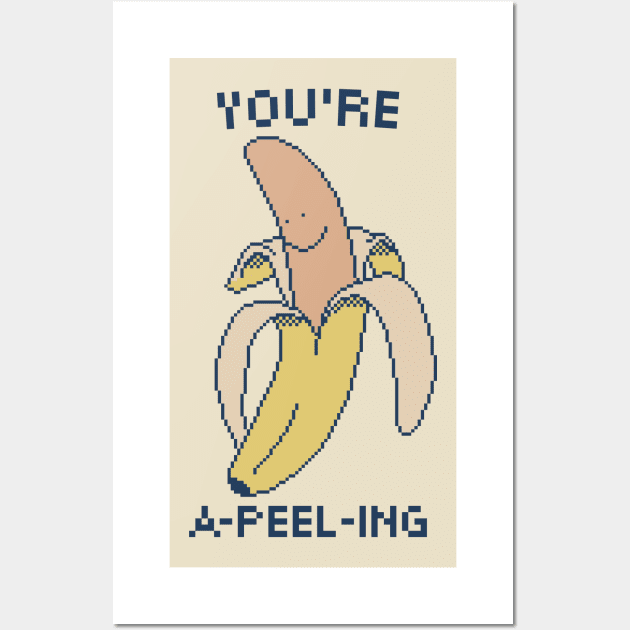 You're A-peel-ing! 8-Bit Pixel Art Banana Wall Art by pxlboy